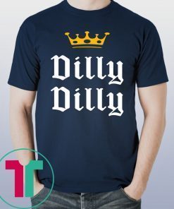 Drinking Dilly Dilly Crown 2019 T-Shirt