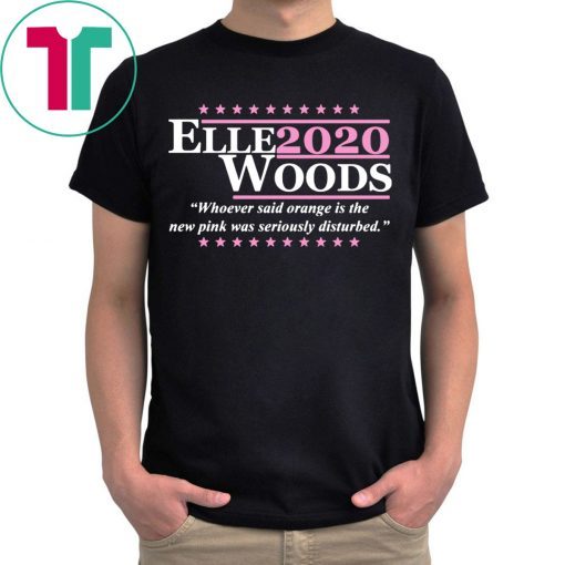 Elle Woods 2020 T-Shirts for Mens Womens Kids