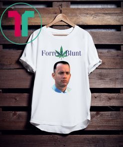 Forrest Gump Forrest Blunt Weed Smoke T-Shirt