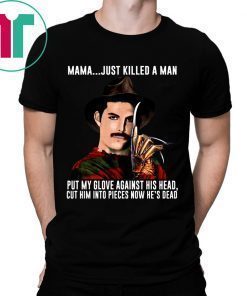 Freddie Mercury Krueger Mama Just Killed A Man Put My Glove Against His Head T-Shirts