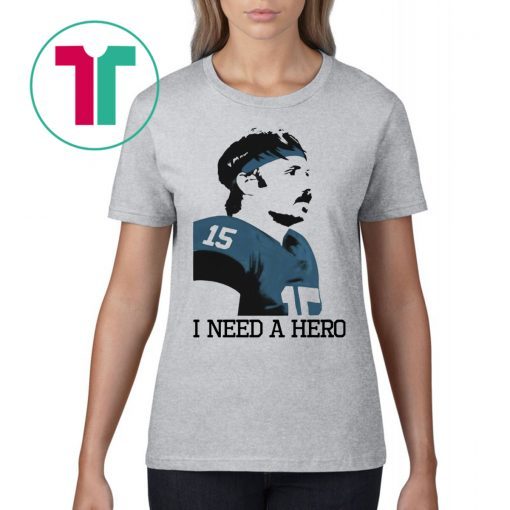 GARDNER MINSHEW I NEED A HERO 2019 SHIRT