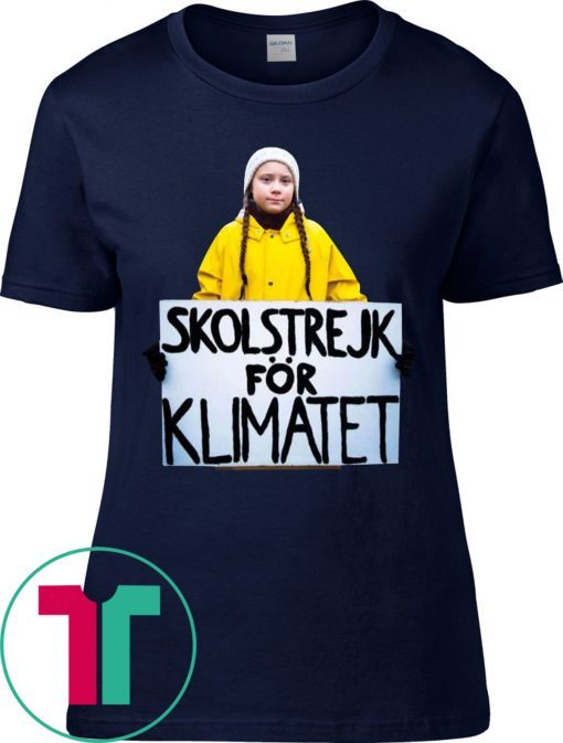 GRETA THUNBERG SKOLSTREJK FOR KLIMATET 2019 T-SHIRT