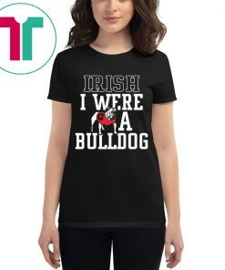 Georgia Bulldogs Irish I were a Bulldog T-Shirts