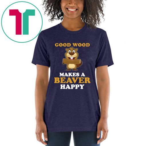 Good wood makes a beaver happy Unisex T-Shirt