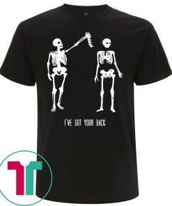 Got Your Back Skeleton Tee Shirt