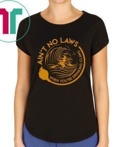 Halloween Witch Ain’t No Laws Youre Drinking Claws T-Shirt