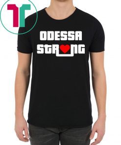 Midland Odessa Strong Support Odessa Heart Shirt