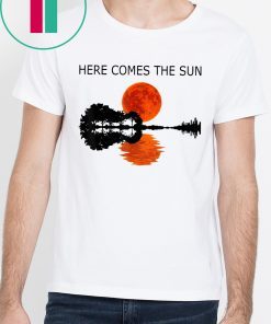 Here Comes The Sun Shirt for Mens Womens Kids