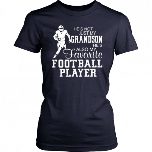 He's not just my grandson he's also my favorite football player Classic T-Shirt