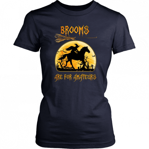 Horse Brooms are for Amateurs Classic T-Shirt