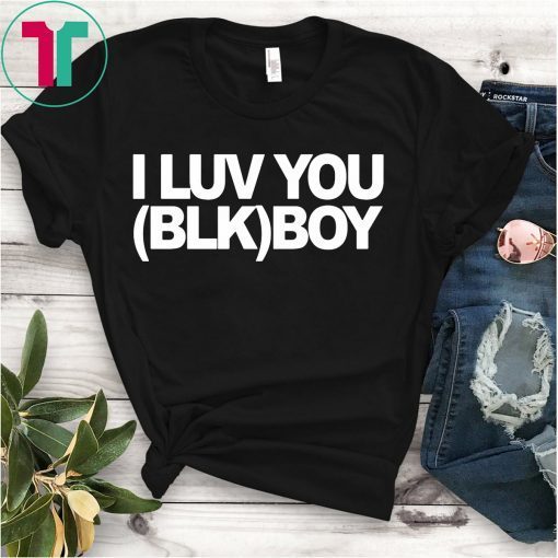 I LUV YOU (BLK) BOY Unisex T-Shirt