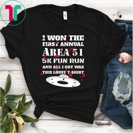 I Won The Area 51 5K Fun Run T-Shirts