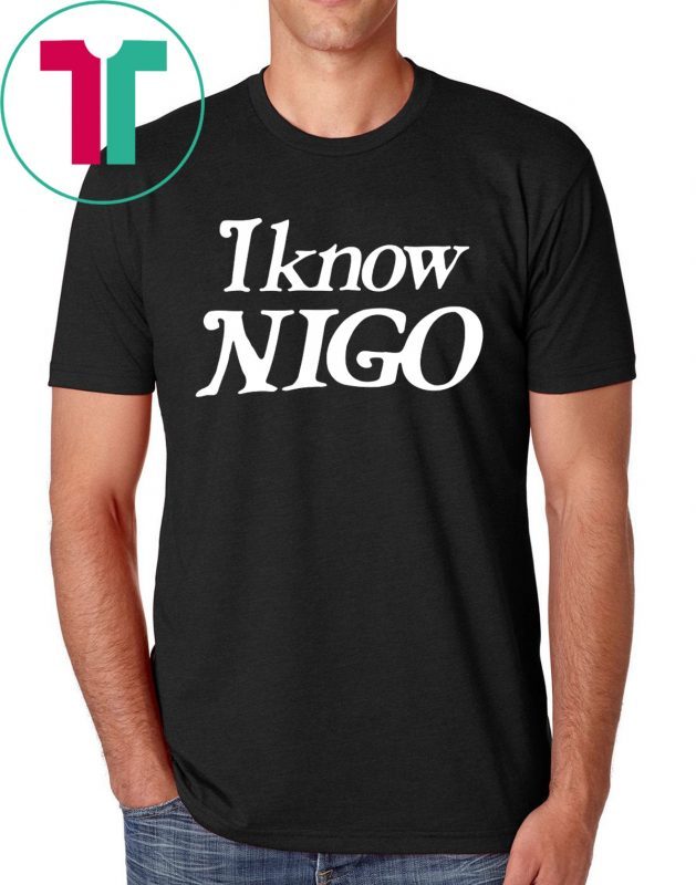 I know nigo t-shirts