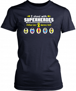 I stand with superheroes childhood cancer awareness month Tee Shirt