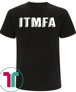 IMPEACH TRUMP ITMFA 2019 T-Shirt