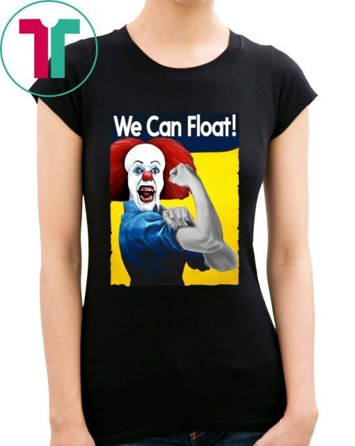 HALLOWEEN IT PENNYWISE WE CAN FLOAT SHIRT