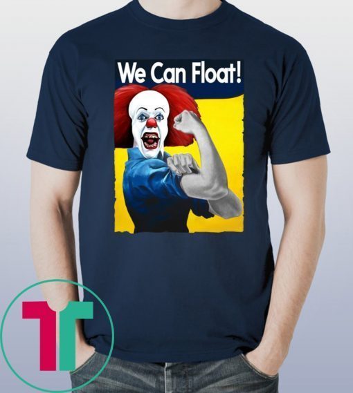 HALLOWEEN IT PENNYWISE WE CAN FLOAT SHIRT