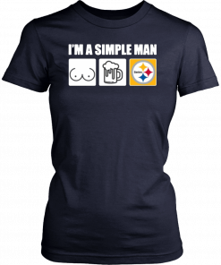 I'm A Simple Man I Like Boobs Beer And Steelers 2019 T-Shirt