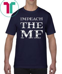 Impeach Trump Impeach the MF 86 45 President Trump Shirt