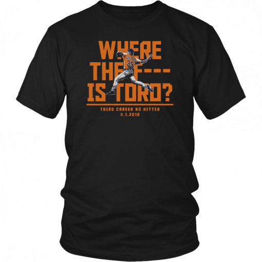 Justin Verlander Houston Where The F Is Toro T-Shirt