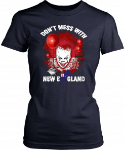 It Pennywise Don’t Mess With New England 2019 T-Shirt