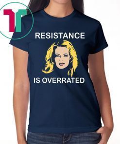 Jeri Ryan Resistance Is Overrated Tee Shirt