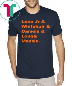 Leno Jr and Whitehair and Daniels and Long and Massie T-Shirt