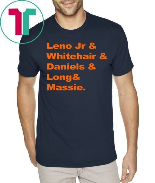 Leno Jr and Whitehair and Daniels and Long and Massie T-Shirt