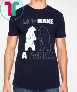 Let’s Make A Panda Polar Black Bear T-Shirt for Mens Womens Kids