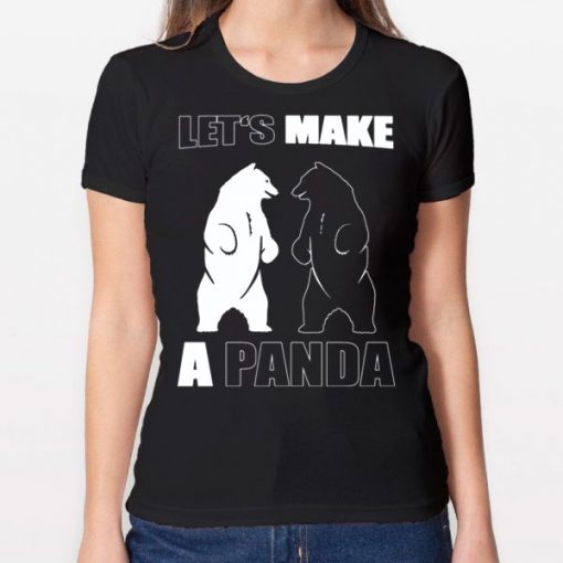 Let’s Make A Panda Polar Black Bear T-Shirt for Mens Womens Kids