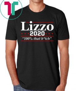 Lizzo 2020 100% That B*tch T-Shirts