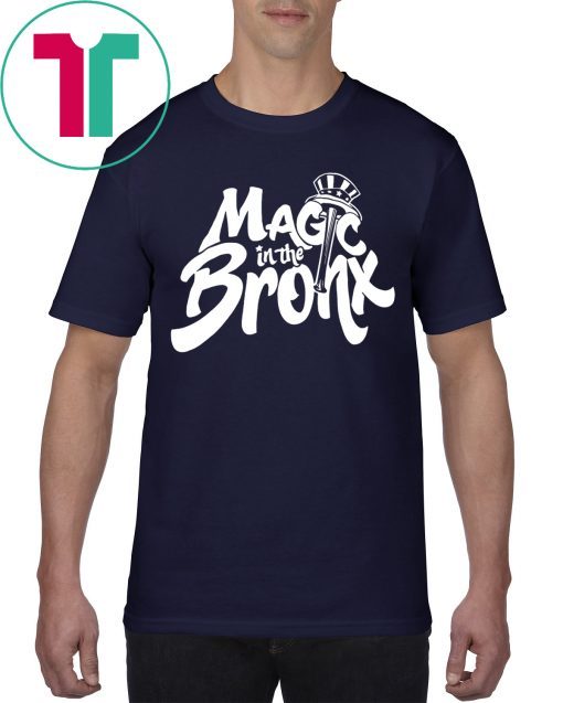 New York Yankees Magic In The Bronx Shirt