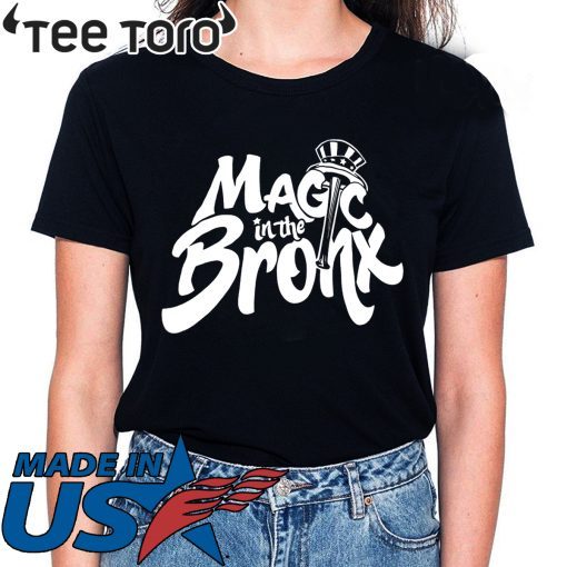 New York Yankees Magic In The Bronx Shirt