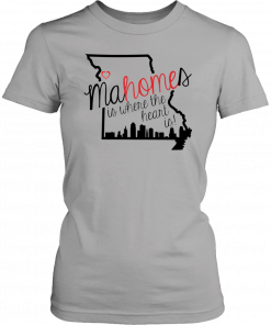 Mahome Is Where The Heart Is Kansas City Chiefs Tee Shirt