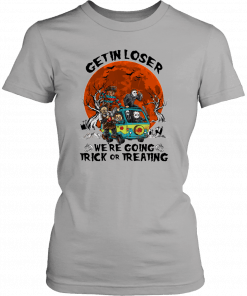 Massacre Machine Horror Get In Losers We’re Going Trick Or Treating T-Shirt