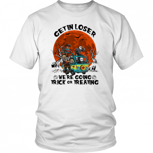 Massacre Machine Horror Get In Losers We’re Going Trick Or Treating T-Shirt