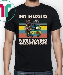 Massacre Machine Horror Get In Losers We’re Saving Halloweentown T-Shirt