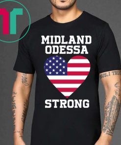 Flag Midland Odessa Strong Tee Shirt