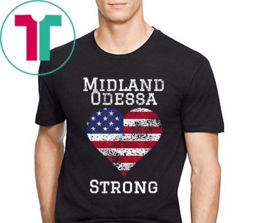 USA Flag Midland Odessa Strong Heart Shirt