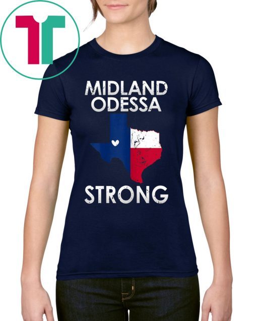 #MidlandOdessaStrong Tee Shirt