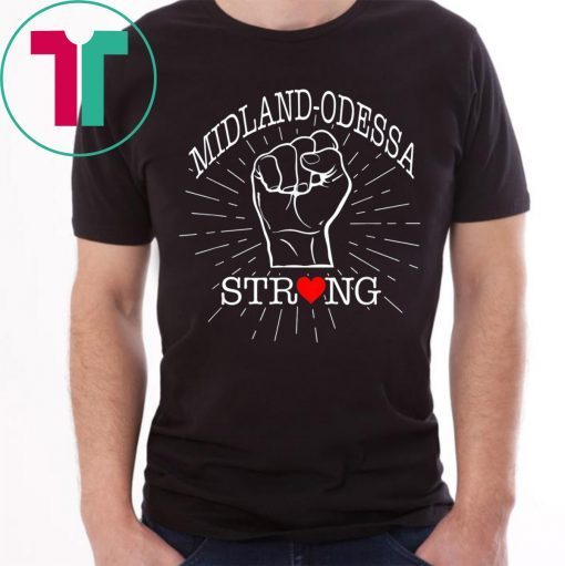 Midland Odessa Strong Lover T-Shirt