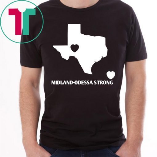 Texas Midland-Odessa Strong Tee Shirt