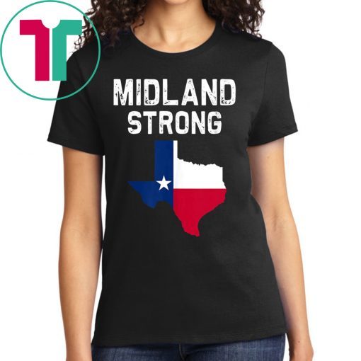 Midland Strong Texas Shirt #MidlandStrong