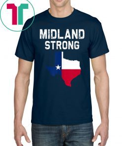 Midland Strong Texas Shirt #MidlandStrong