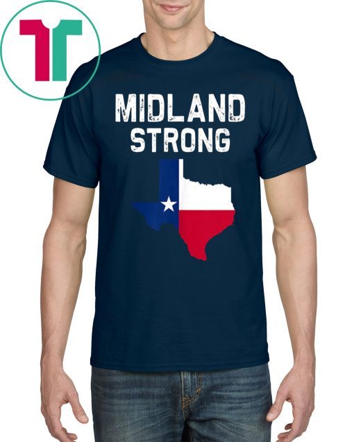 Midland Strong Texas Shirt #MidlandStrong