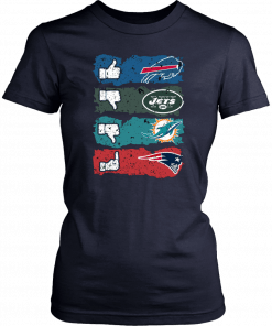 NFL like buffalo bills dislike new york jets miami dolphins and fuck new england patriots Tee Shirt