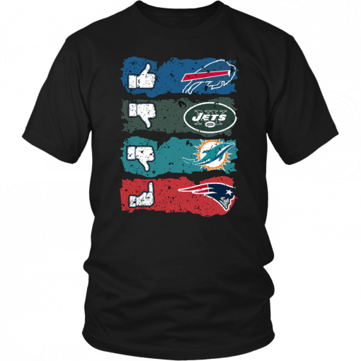 NFL like buffalo bills dislike new york jets miami dolphins and fuck new england patriots Tee Shirt