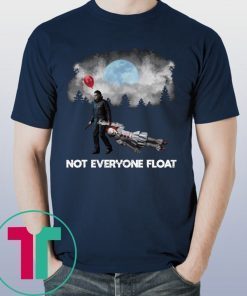 NOT EVERYONE FLOAT JASON KILL PENNYWISE HALLOWEEN TEE SHIRT