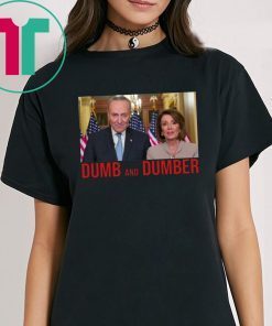 Nancy Pelosi and Chuck Schumer Parody 2019 Tee Shirt