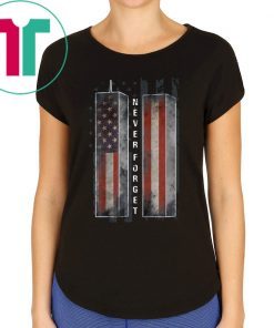 Never Forget Patriotic 911 American Flag T-Shirt for Mens Womens Kids
